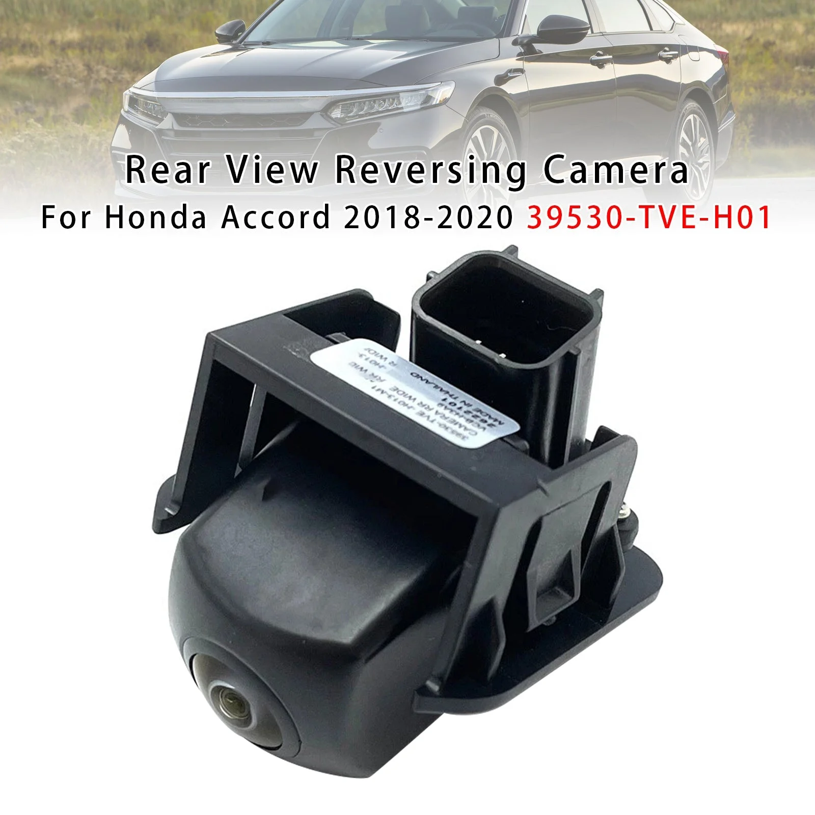 Rear View Reversing Camera For Honda Accord 2018-2020 39530-TVE-H01