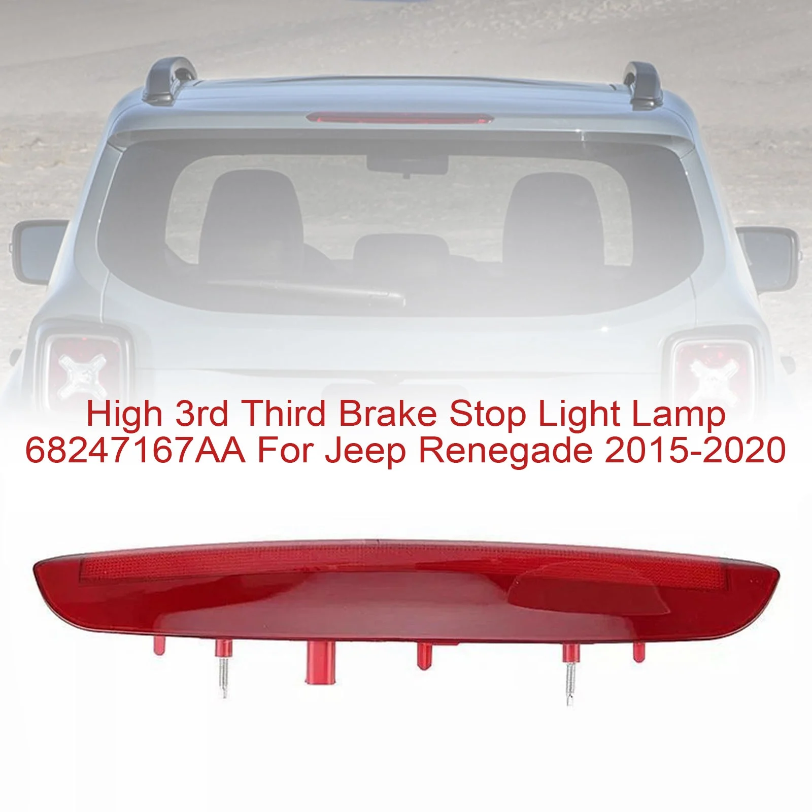 High 3rd Third Brake Stop Light Lamp 68247167AA For Jeep Renegade 2015-2020