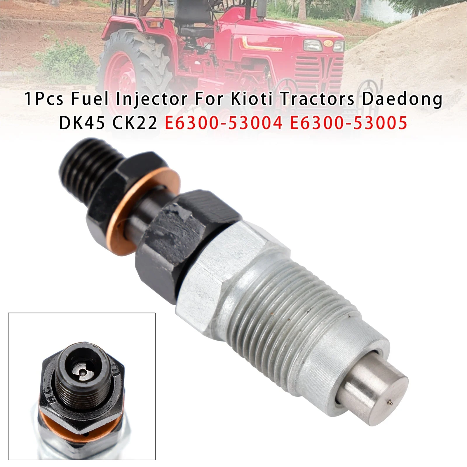 1Pcs Fuel Injector For Kioti Tractors Daedong DK45 CK22 E6300-53004 E6300-53005