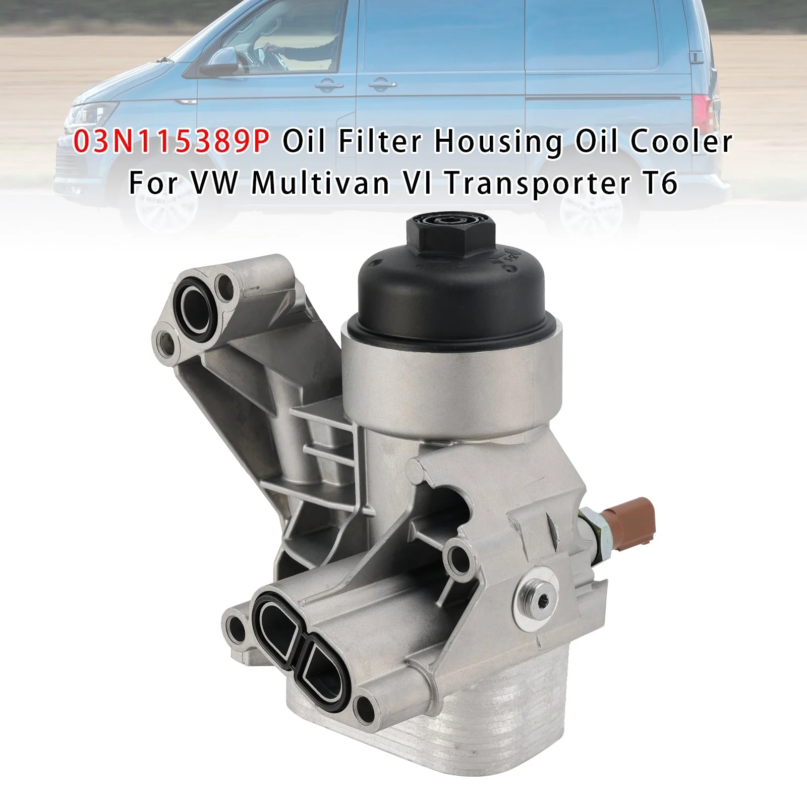 03N115389P Oil Filter Housing Oil Cooler For VW Multivan VI Transporter T6