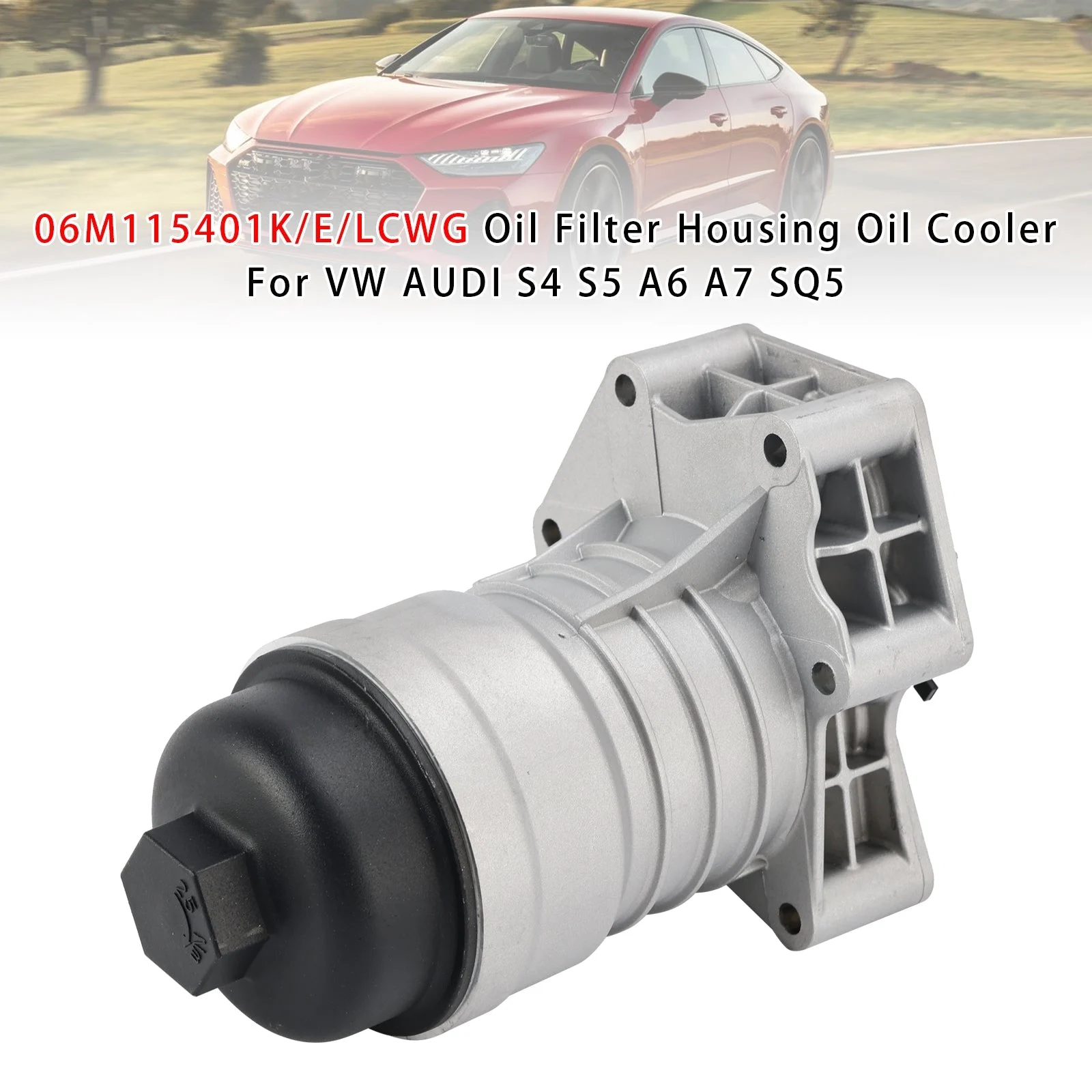 06M115401K/E/LCWG Oil Filter Housing Oil Cooler For VW AUDI S4 S5 A6 A7 SQ5
