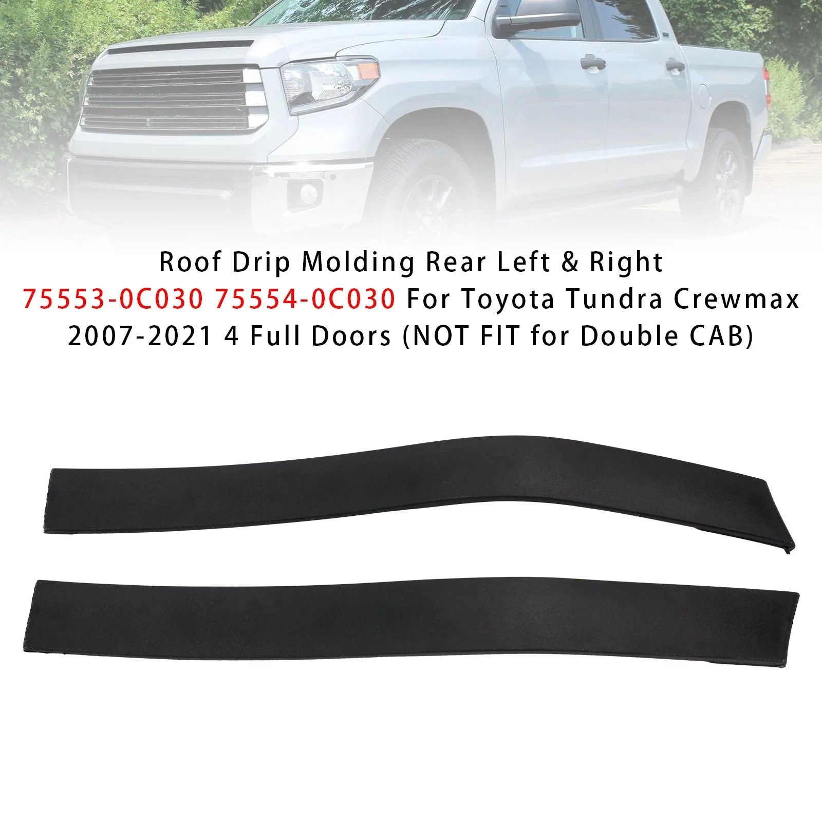 Roof Drip Molding Rear Left & Right For Toyota Tundra Crewmax 07-21 4 Full Doors