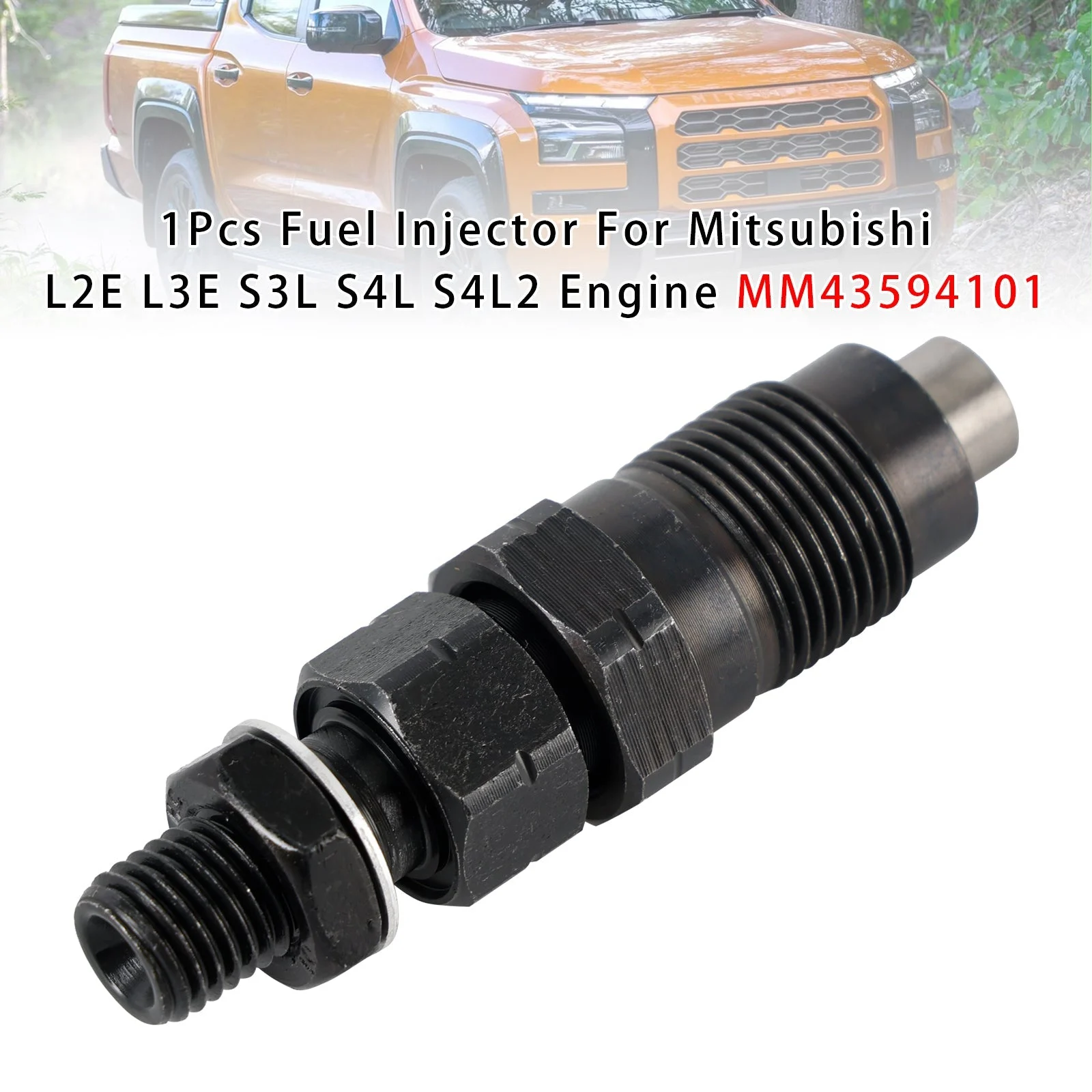 1Pcs Fuel Injector For Mitsubishi L2E L3E S3L S4L S4L2 Engine MM43594101