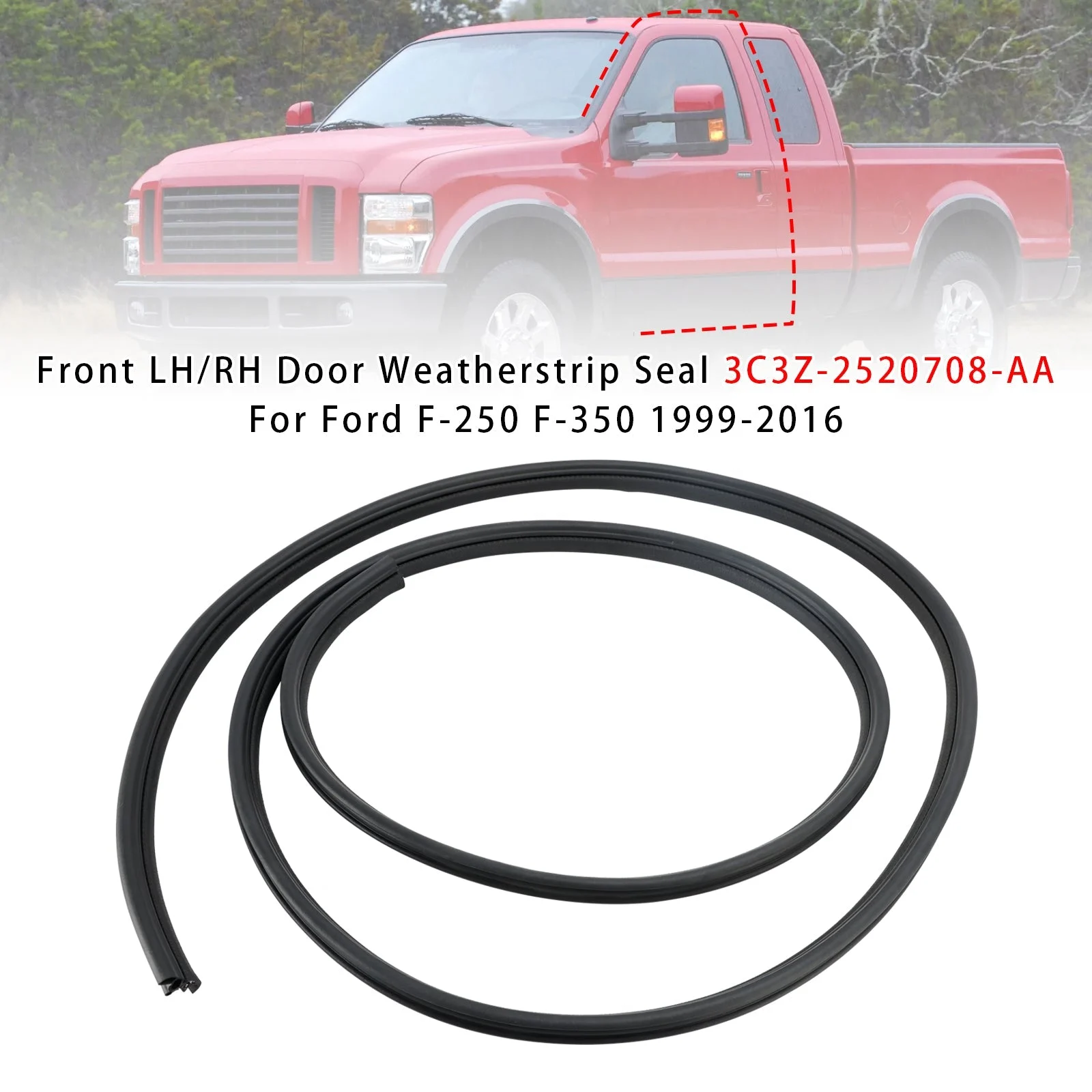 Front LH/RH Door Weatherstrip Seal 3C3Z-2520708-AA For Ford F-250 F-350 99-2016