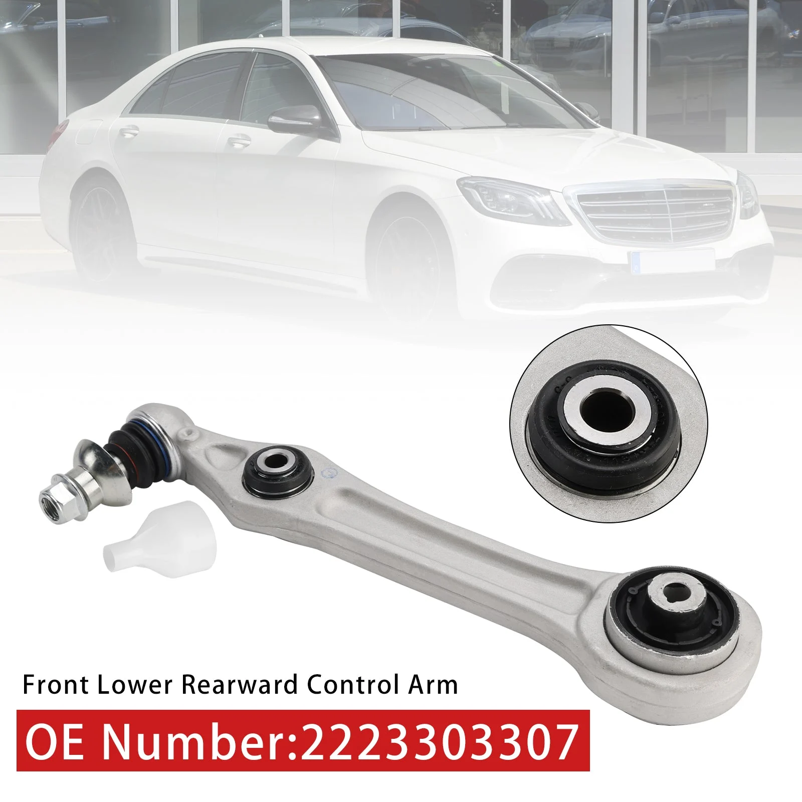 Front Lower Rearward Control Arm L/R 2223303307 For Benz W222 X222 S450