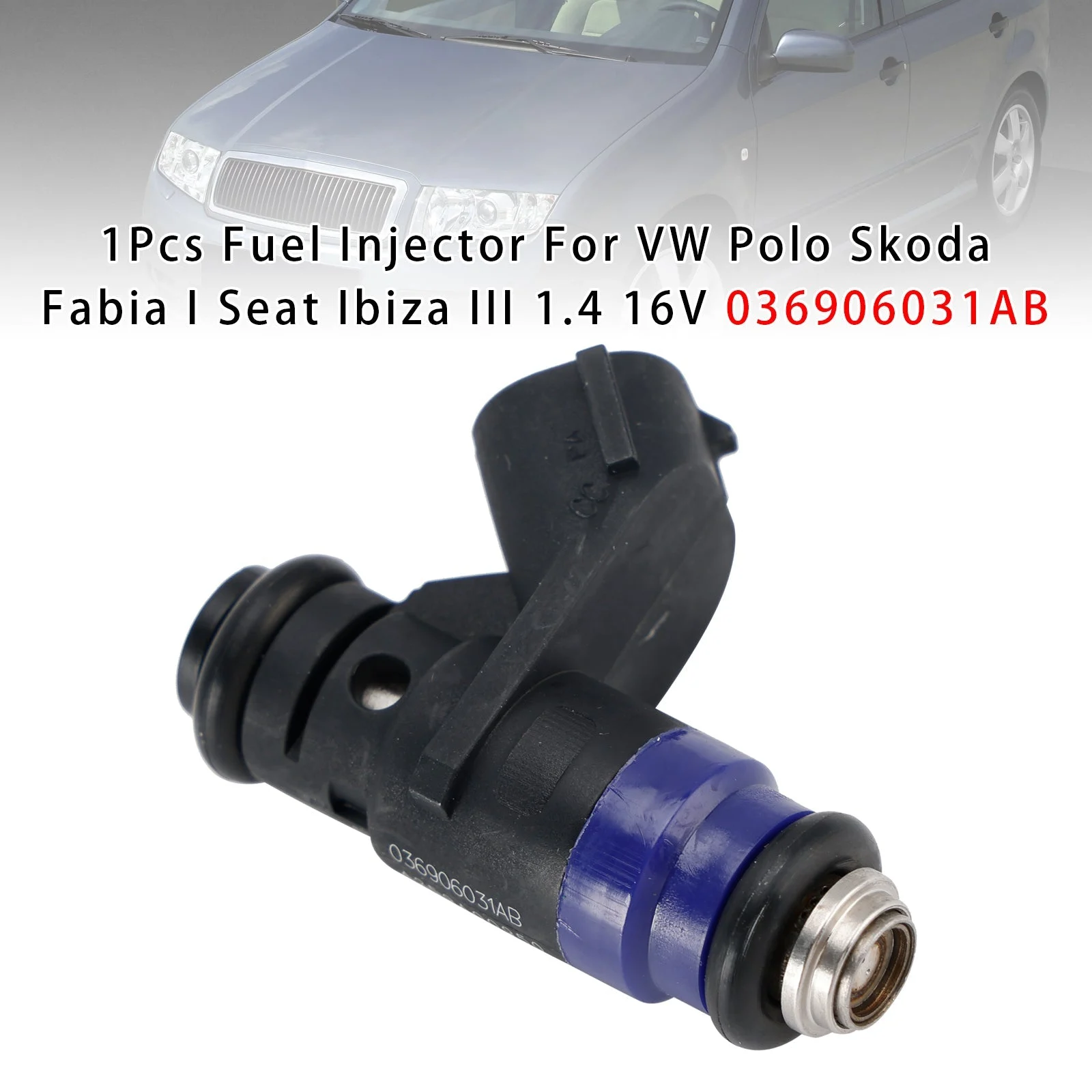 1Pcs Fuel Injector For VW Polo Skoda Fabia I Seat Ibiza III 1.4 16V 036906031AB