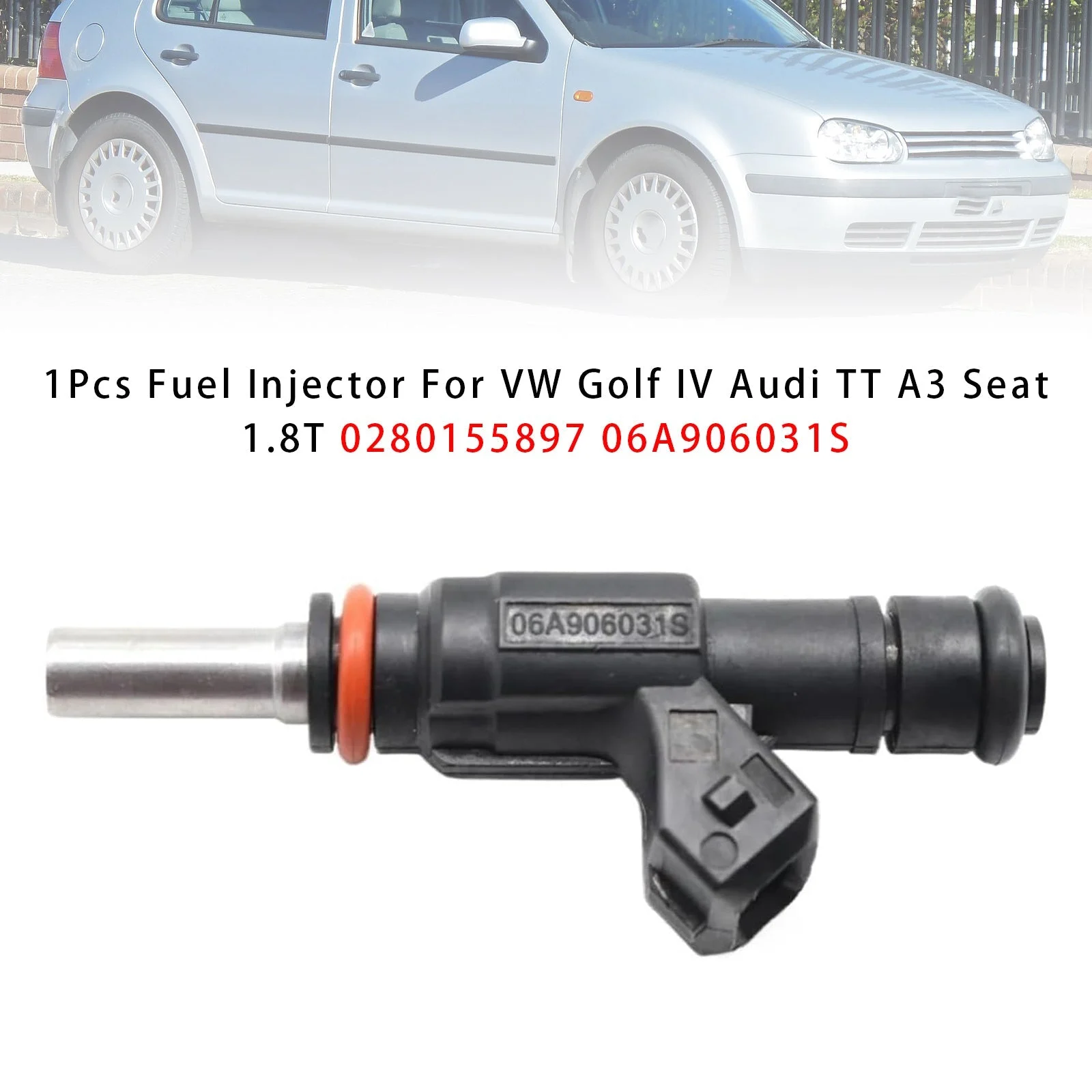 1Pcs Fuel Injector For VW Golf IV Audi TT A3 Seat 1.8T 0280155897 06A906031S