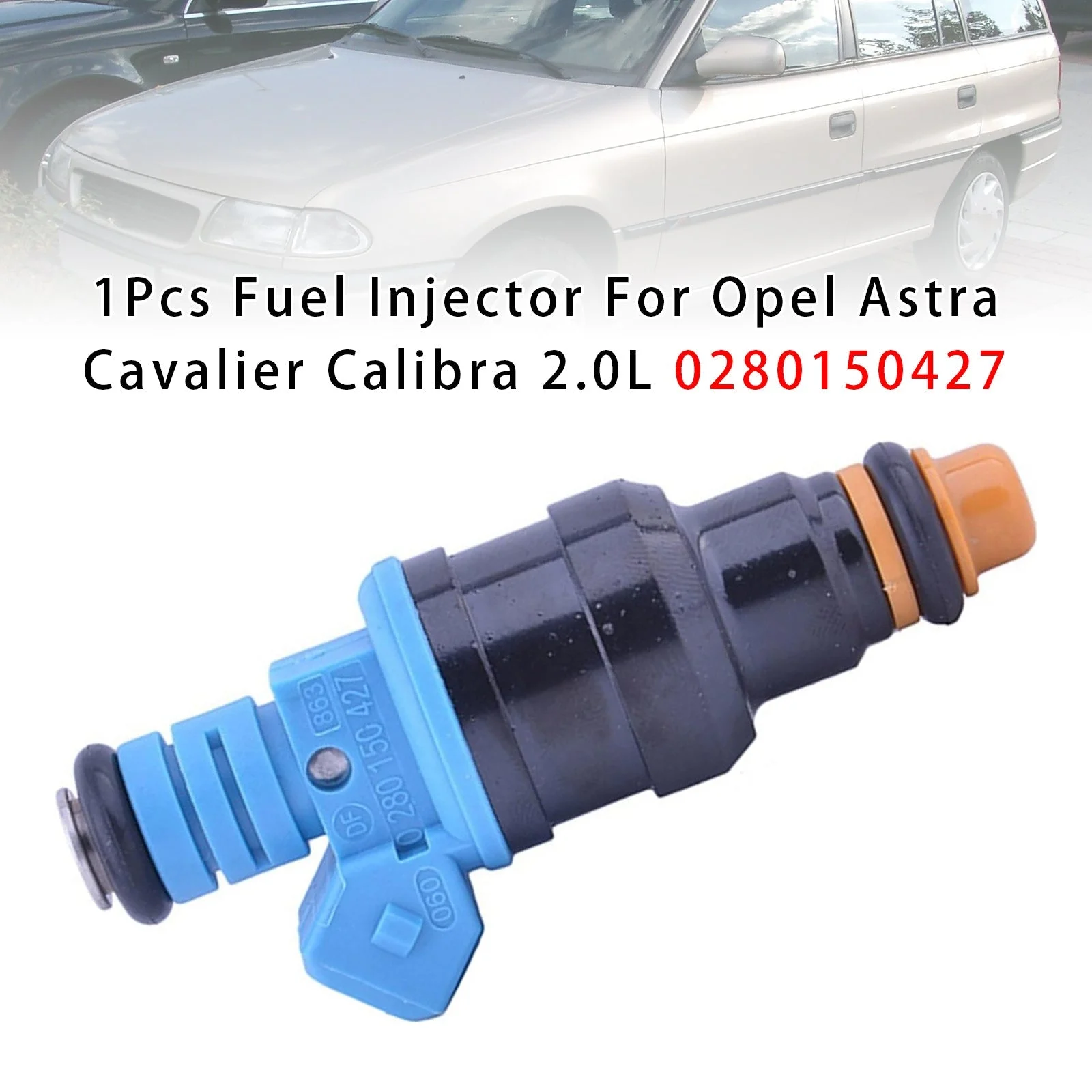 1Pcs Fuel Injector For Opel Astra Cavalier Calibra 2.0L 0280150427