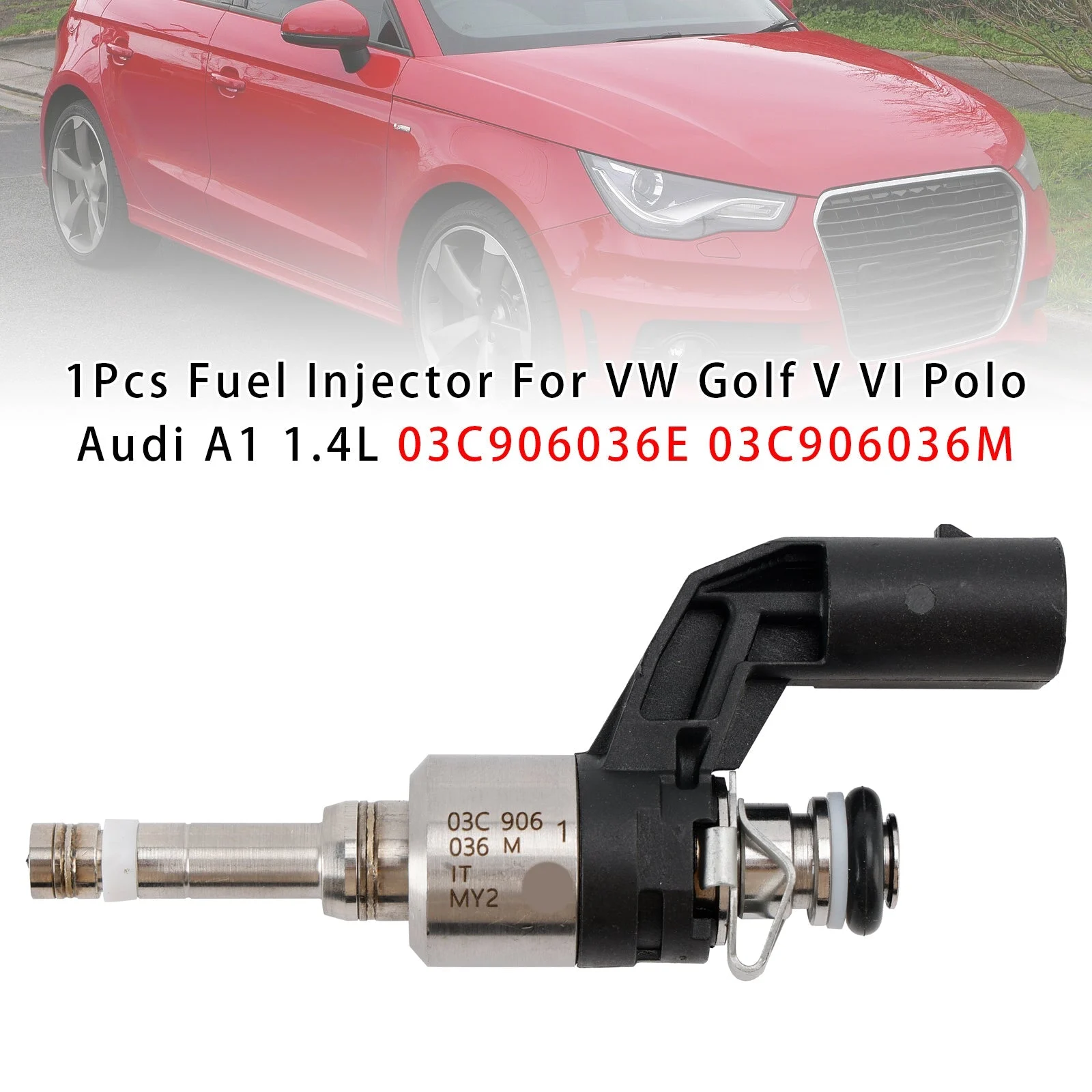 1Pcs Fuel Injector For VW Golf V VI Polo Audi A1 1.4L 03C906036E 03C906036M