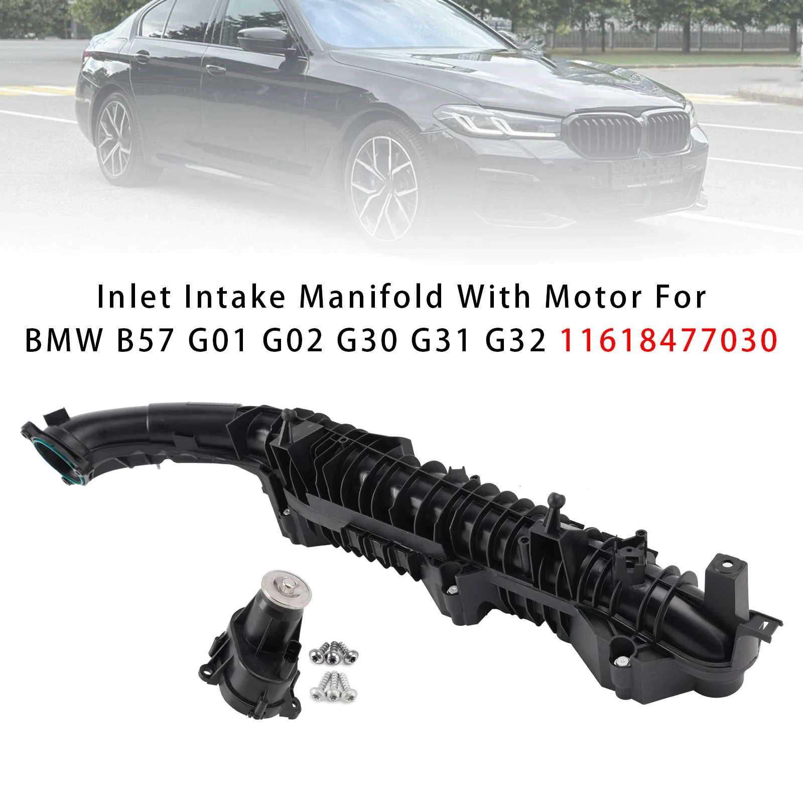 Inlet Intake Manifold With Motor For BMW B57 G01 G02 G30 G31 G32 11618477030