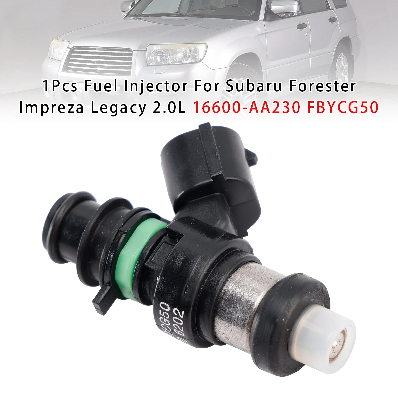 1Pcs Fuel Injector For Subaru Forester Impreza Legacy 2.0L 16600-AA230 FBYCG50