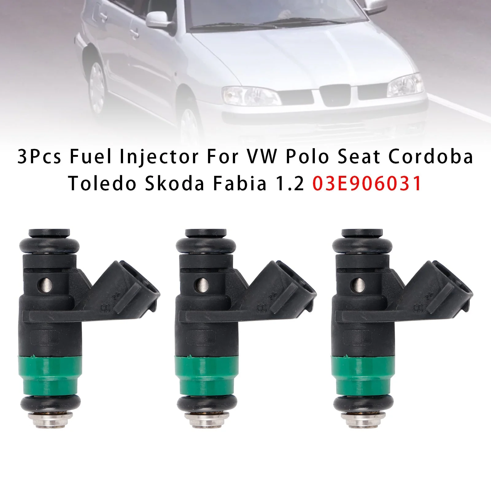 3Pcs Fuel Injector For VW Polo Seat Cordoba Toledo Skoda Fabia 1.2 03E906031