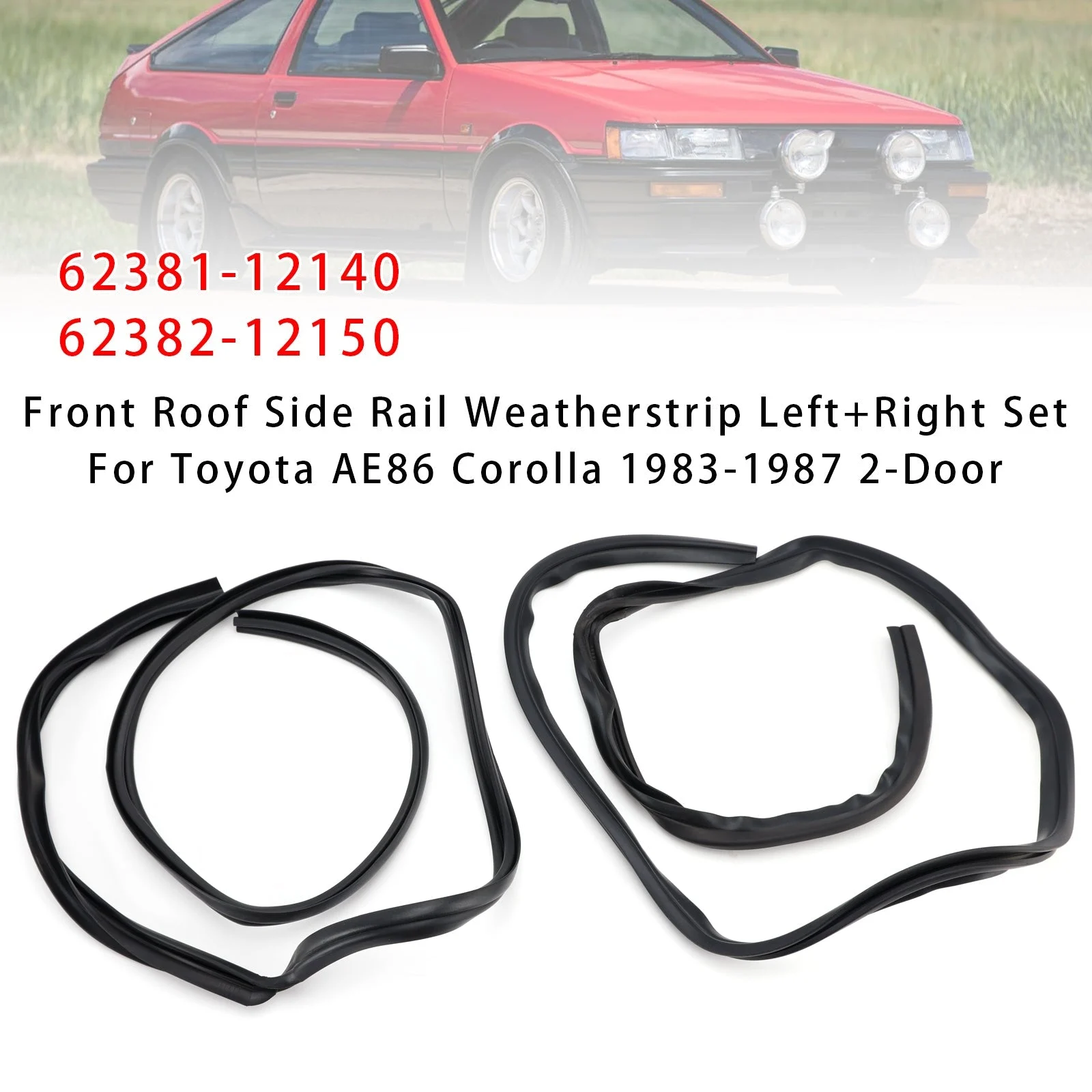 2PCS Front Roof Side Rail WeatherstripFor Toyota AE86 Corolla 1983-1987 2-Door
