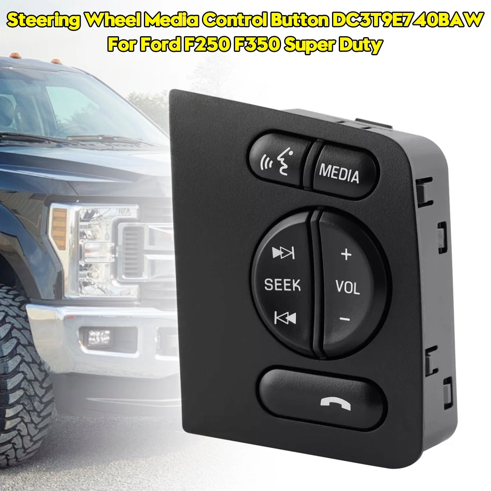 Steering Wheel Media Control Button DC3T9E740BAW For Ford F250 F350 Super Duty