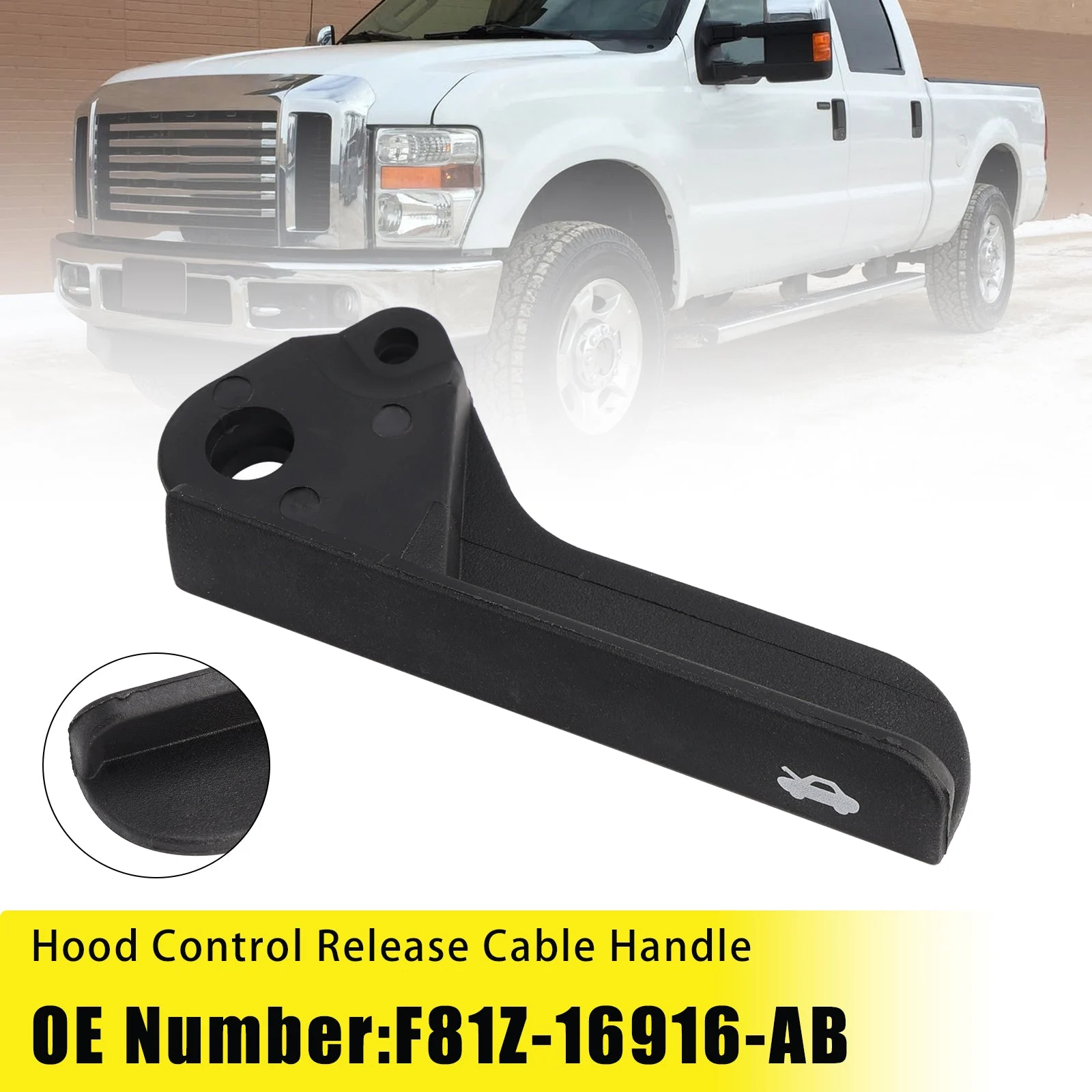Hood Control Release Cable Handle F81Z-16916-AB For Ford F250 350 1999-2010