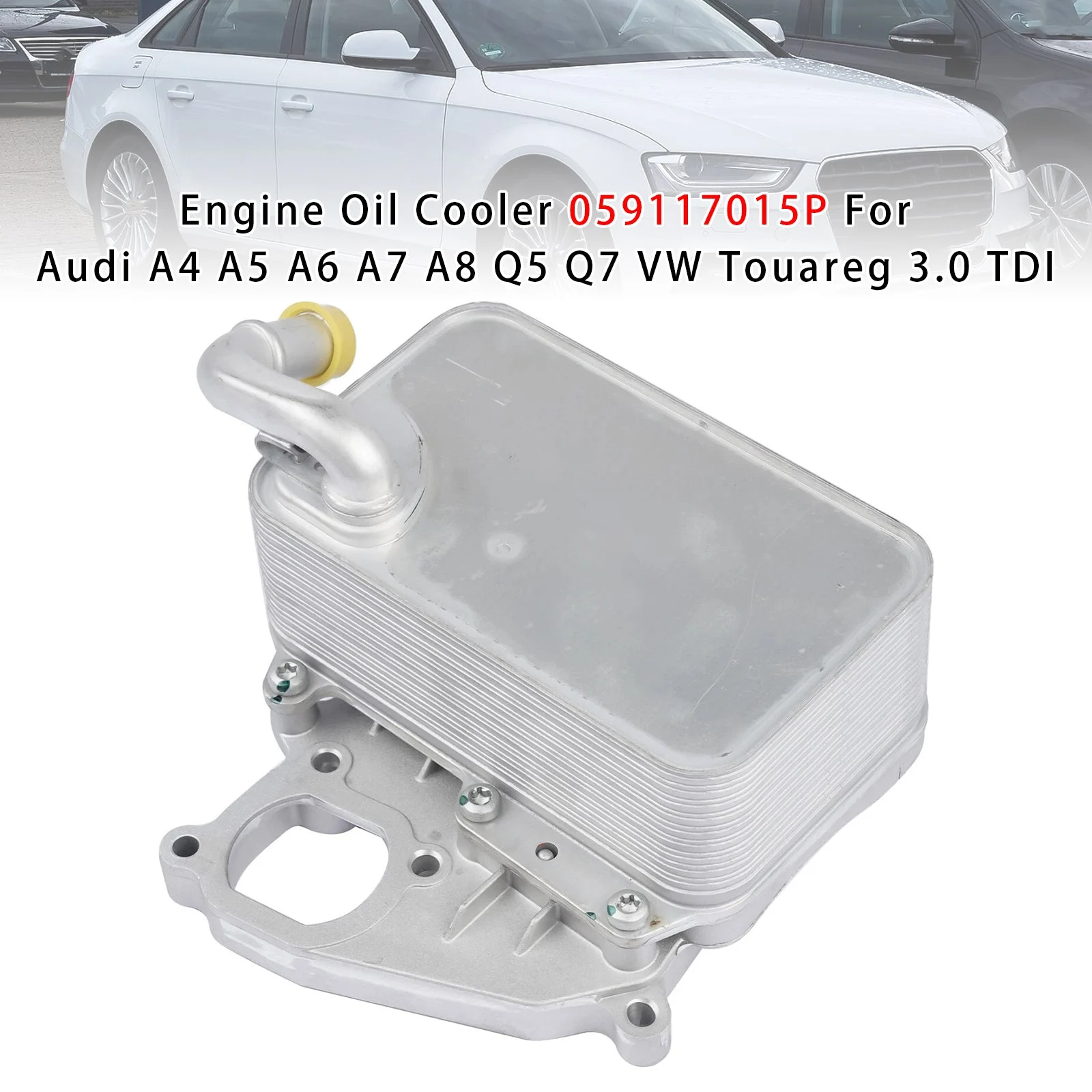 Engine Oil Cooler 059117015P For Audi A4 A5 A6 A7 A8 Q5 Q7 VW Touareg 3.0 TDI