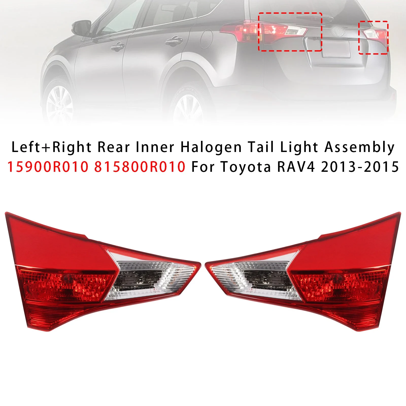 Left+Right Rear Inner Halogen Tail Light Assembly For Toyota RAV4 2013-2015