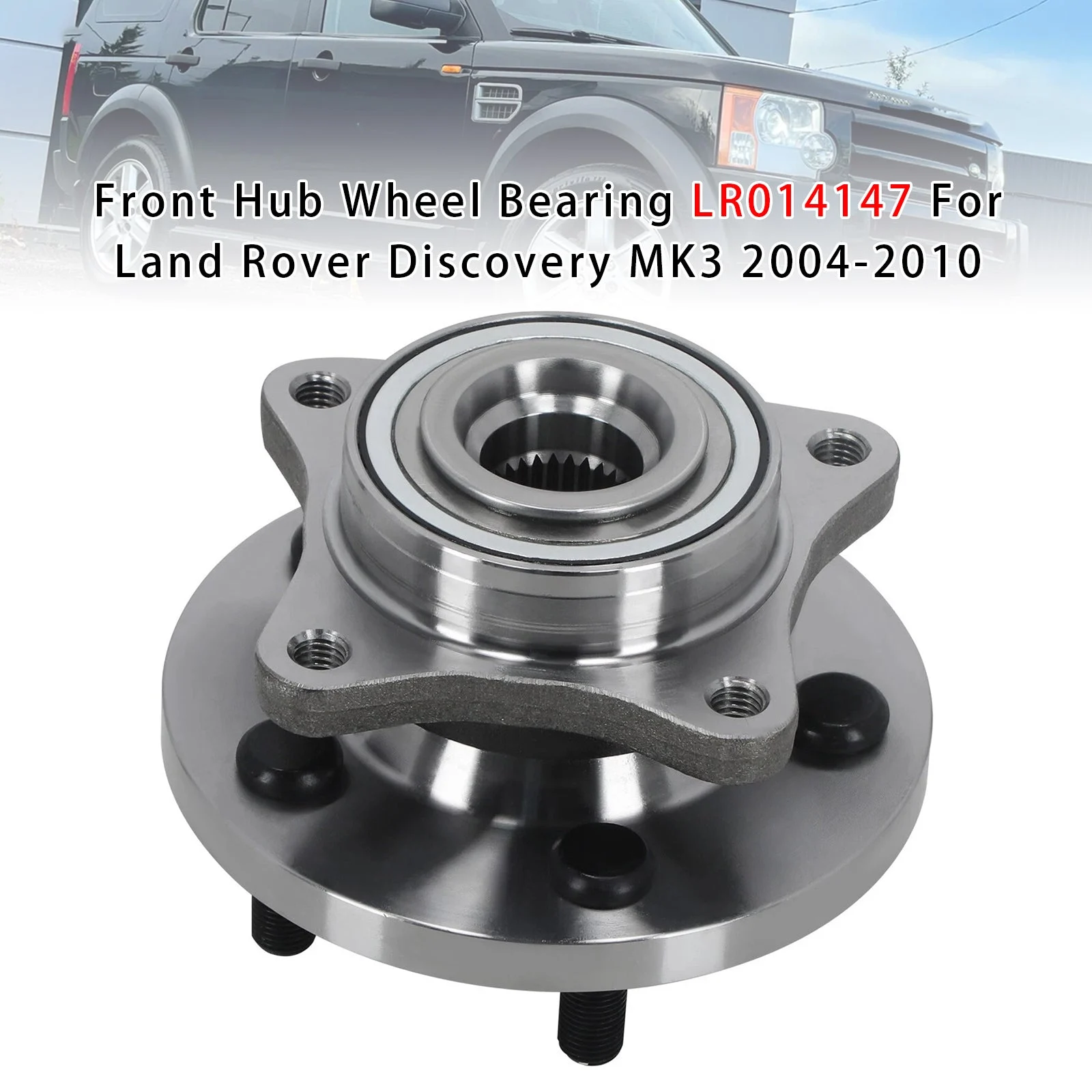 Front Hub Wheel Bearing LR014147 For Land Rover Discovery MK3 2004-2010