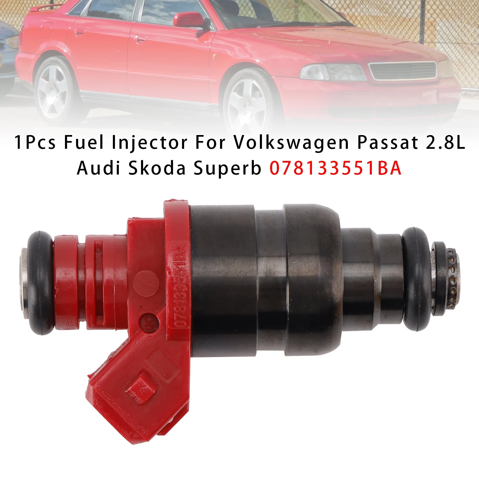 1Pcs Fuel Injector For Volkswagen Passat 2.8L Audi Skoda Superb 078133551BA