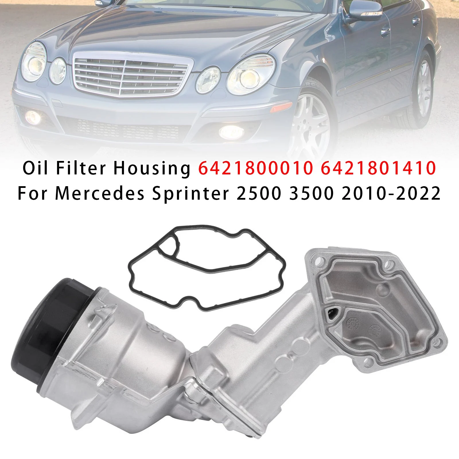 Oil Filter Housing 6421800010 For Mercedes Sprinter 2500 3500 2010-2022