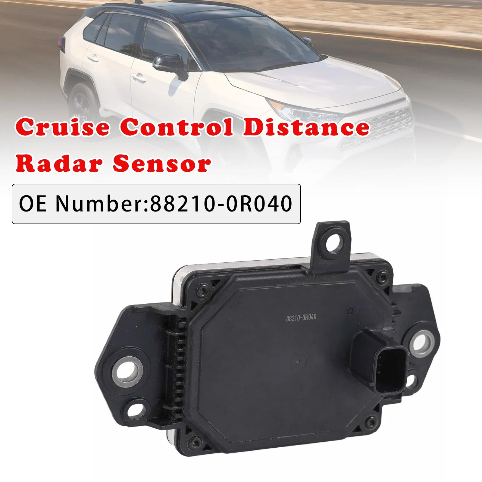 Cruise Control Distance Radar Sensor 88210-0R040 For Toyota RAV4 2019-2024