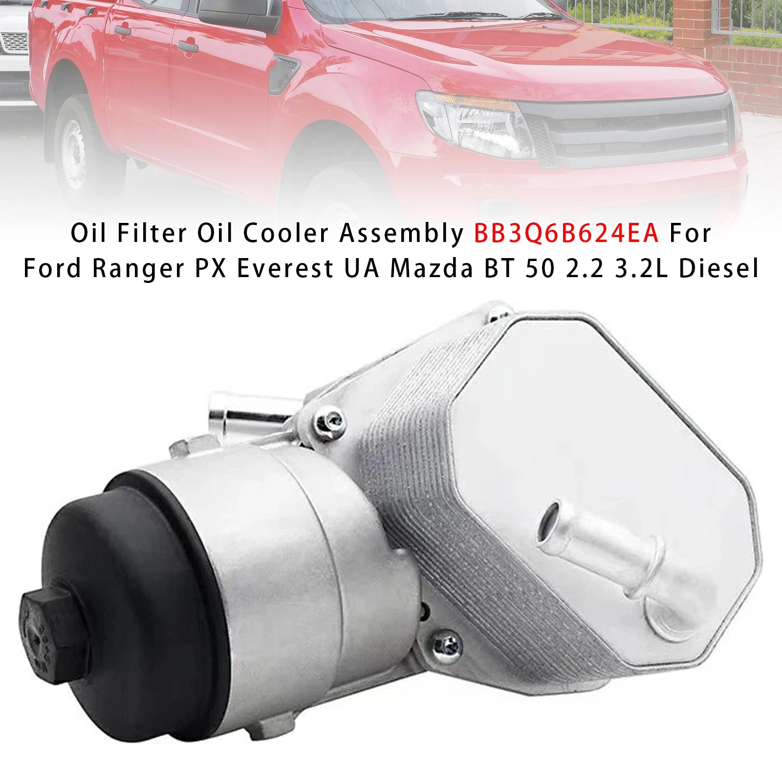 Oil Filter Oil Cooler For Ford Ranger PX Everest UA Mazda BT 50 2.2 3.2L Diesel