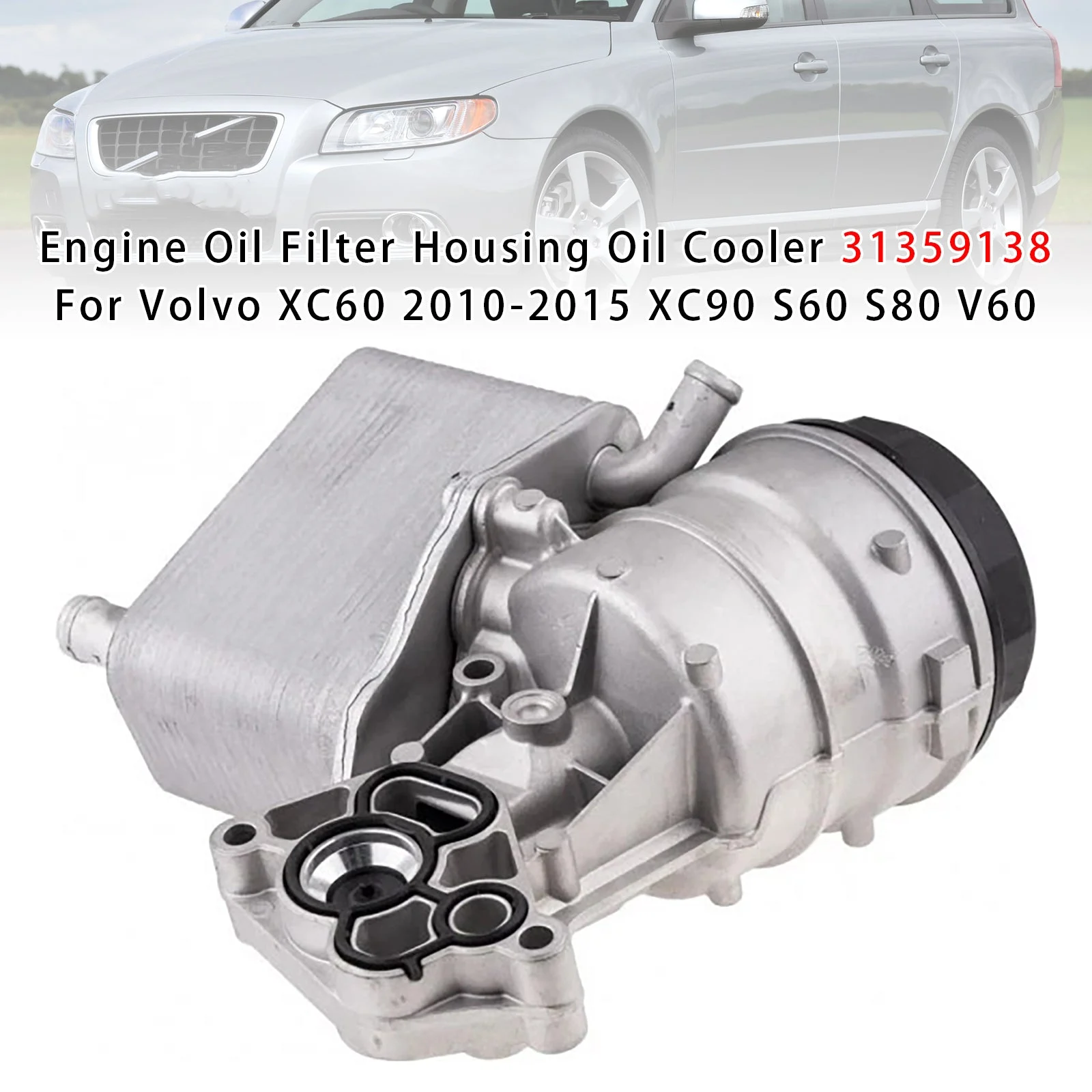 Oil Filter Housing Oil Cooler 31359138 For Volvo XC60 2010-2015 XC90 S60 S80 V60