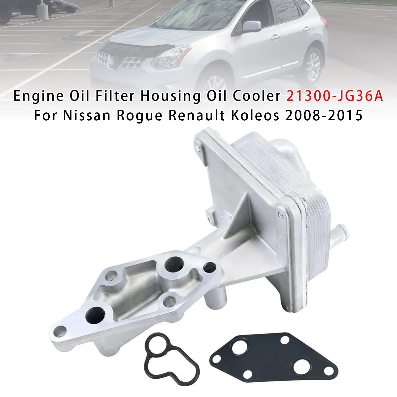 Oil Filter Housing Oil Cooler 21300-JG36A For Nissan Rogue 2008-2015