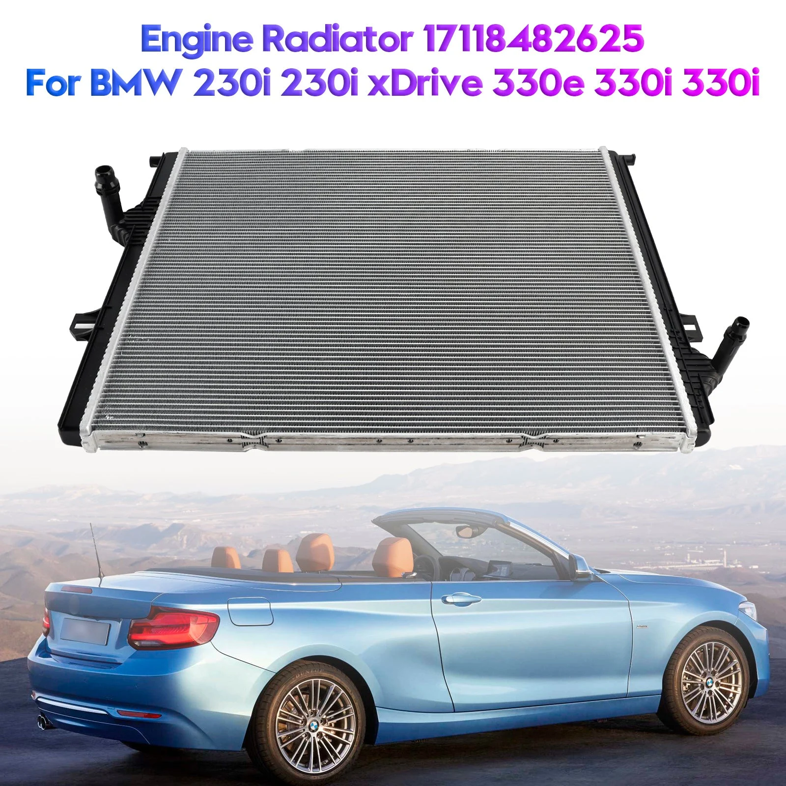 Engine Radiator 17118482625 For BMW 230i 230i xDrive 330e 330i 330i