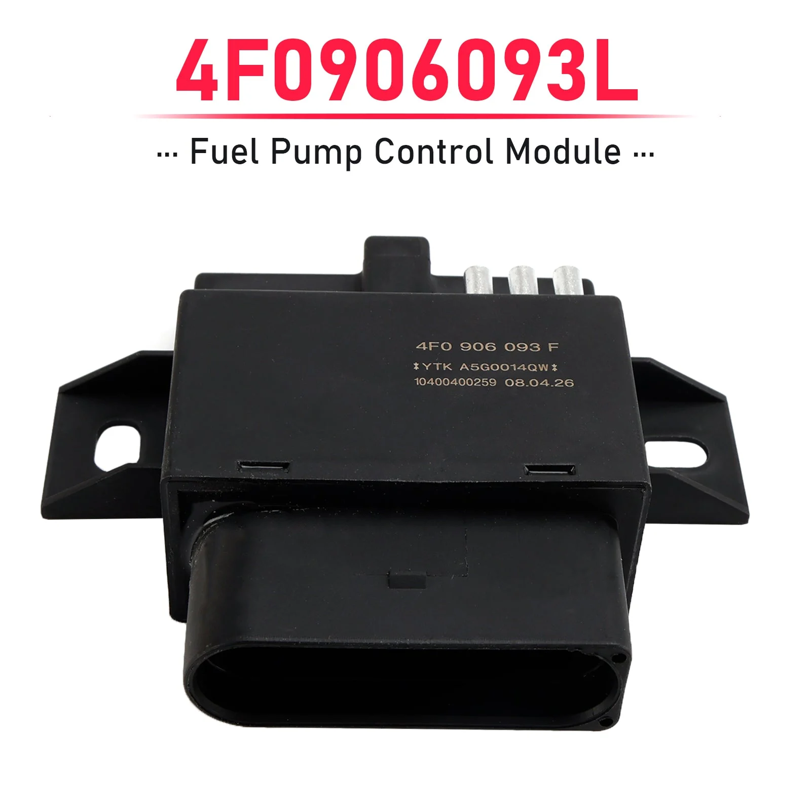 Fuel Pump Control Module 4F0906093L for Audi A4 B7 A6 C6 Quattro 2.0T 3.2L